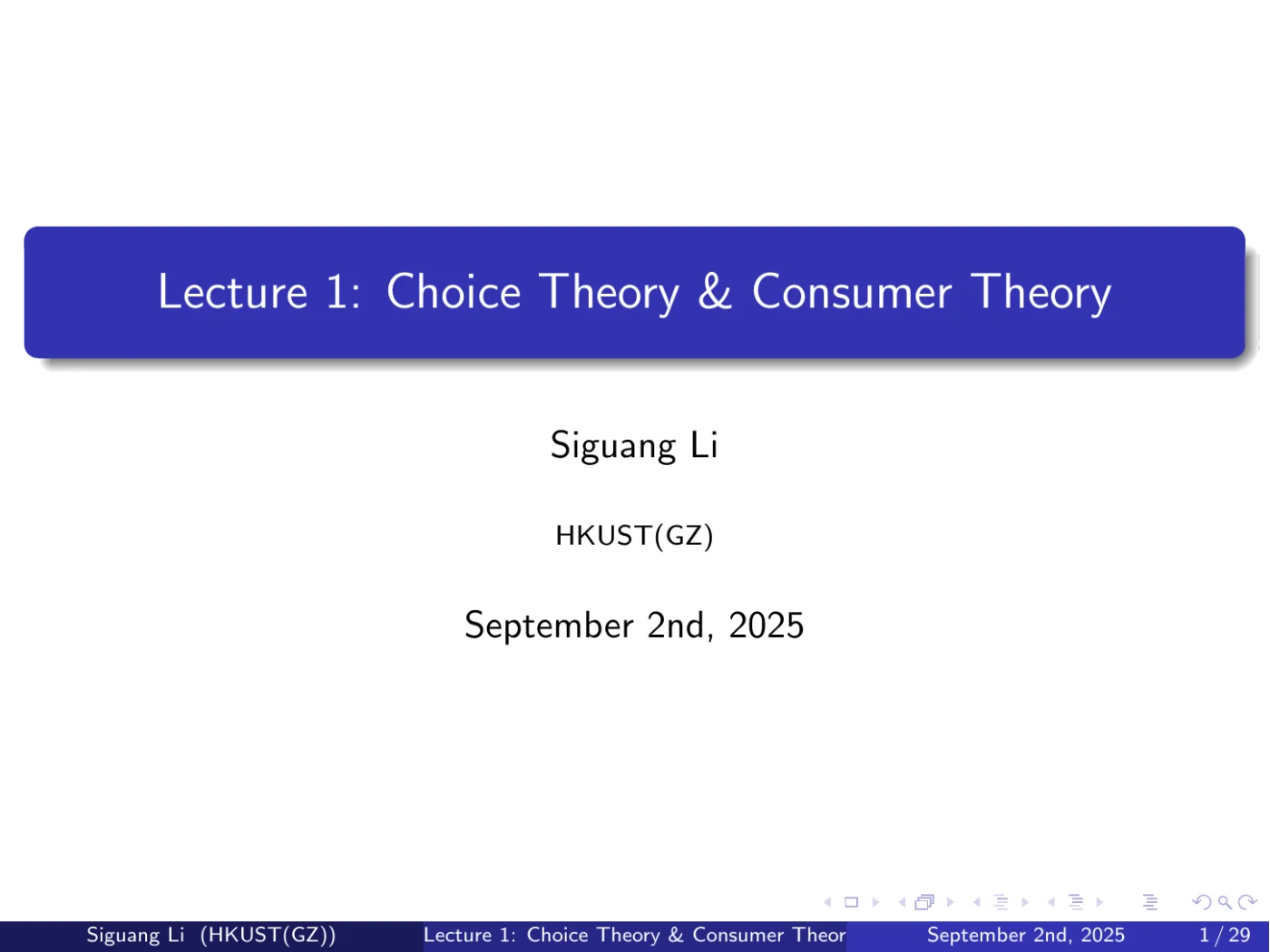 课件第 1 页：Lecture 1: Choice Theory & Consumer Theory