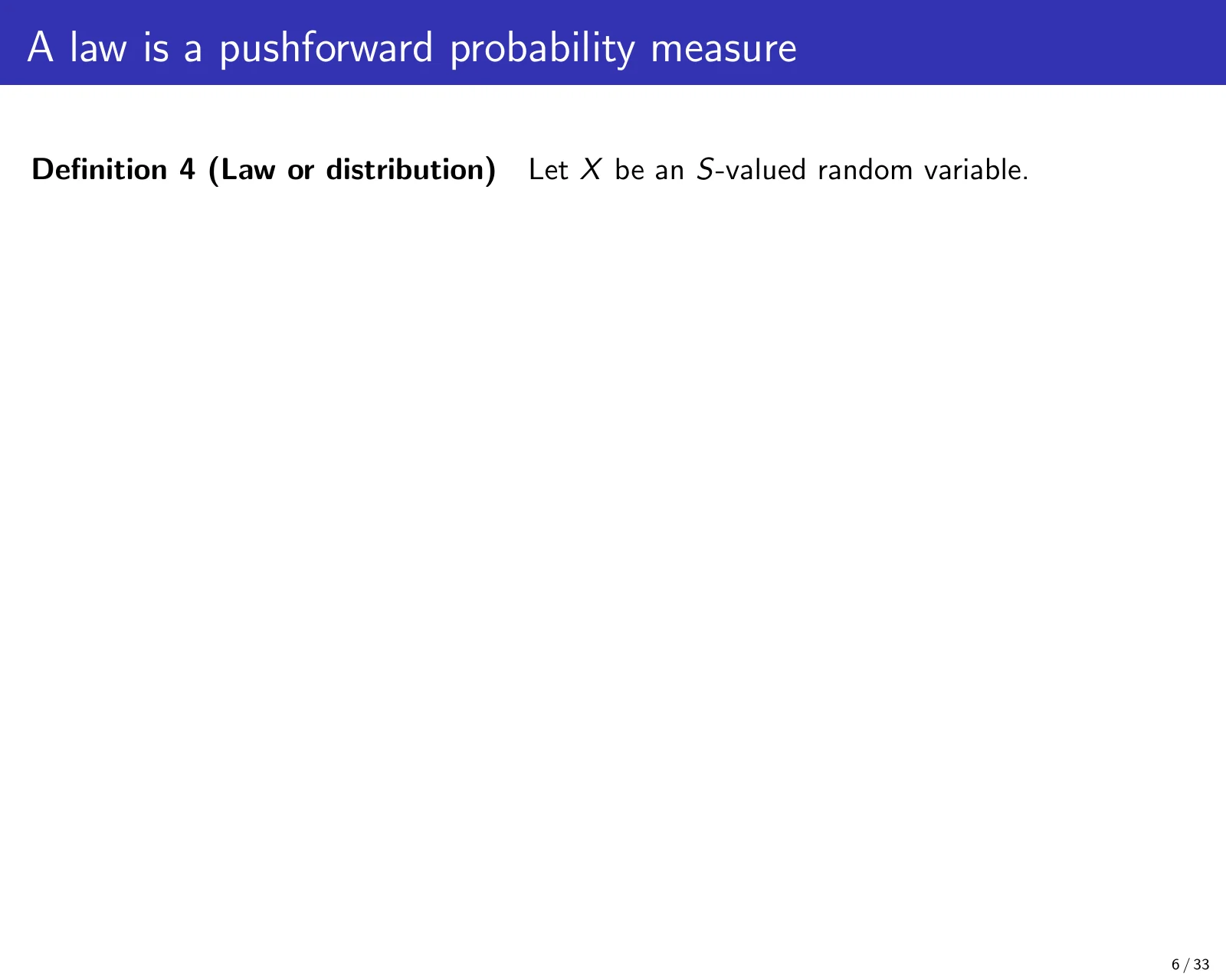 课件第 6 页：A law is a pushforward probability measure