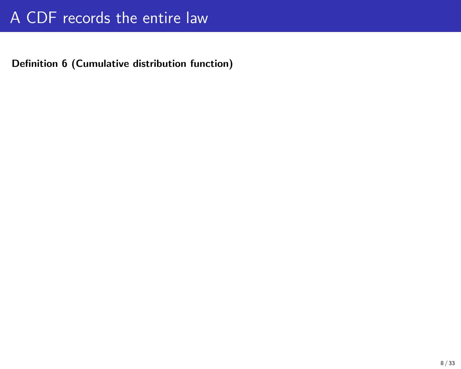 课件第 8 页：A CDF records the entire law