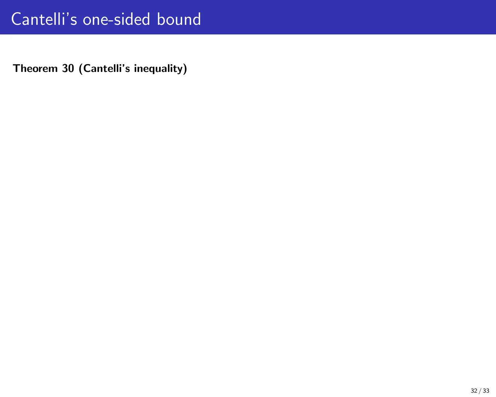 课件第 32 页：Cantelli's one-sided bound