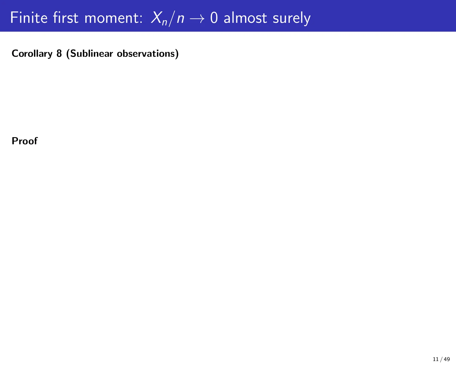 课件第 11 页：Finite first moment: Xn/n → 0 almost surely