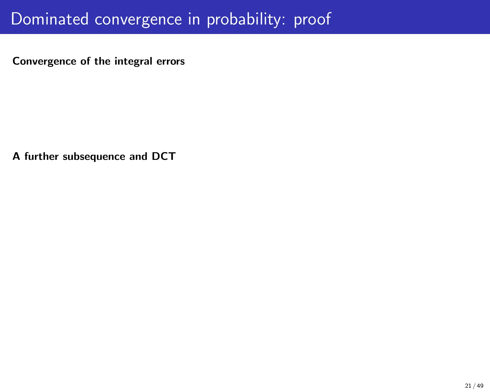 课件第 21 页：Dominated convergence in probability: proof