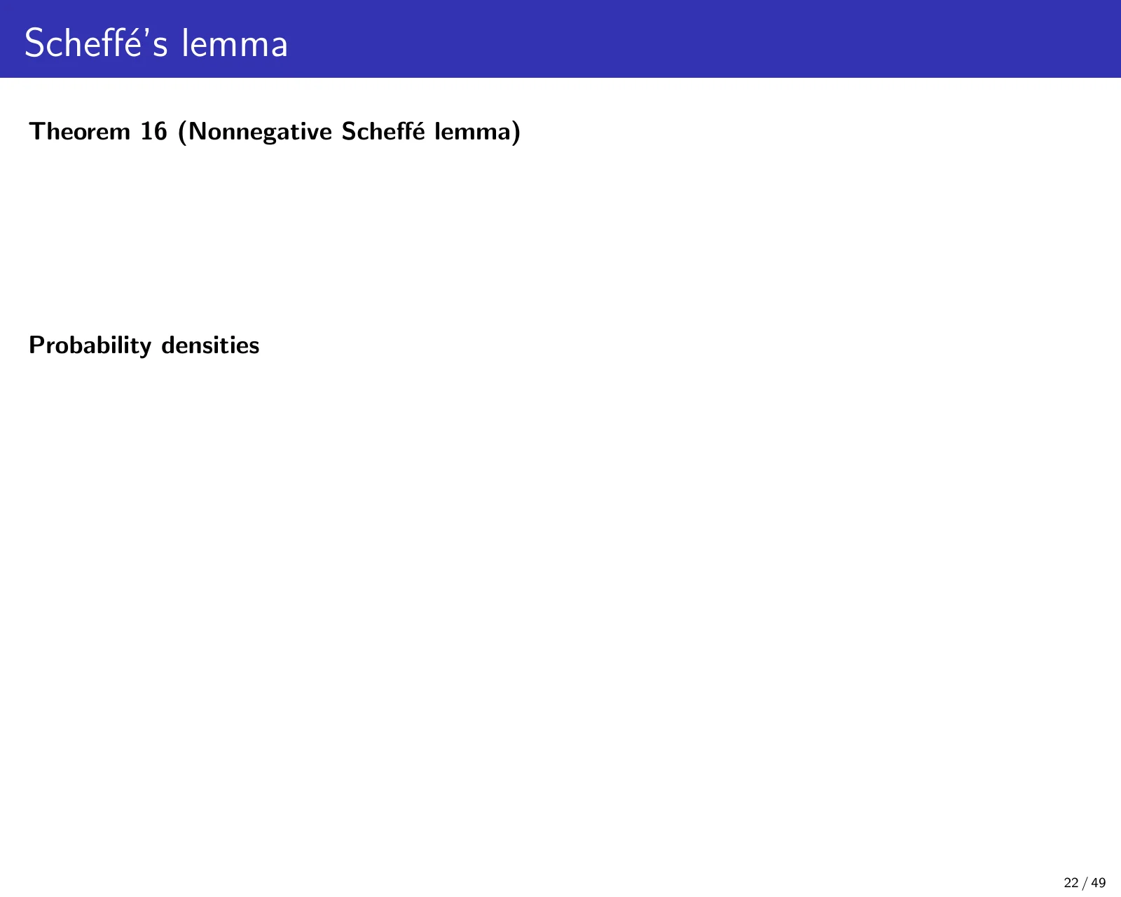 课件第 22 页：Scheffé's lemma